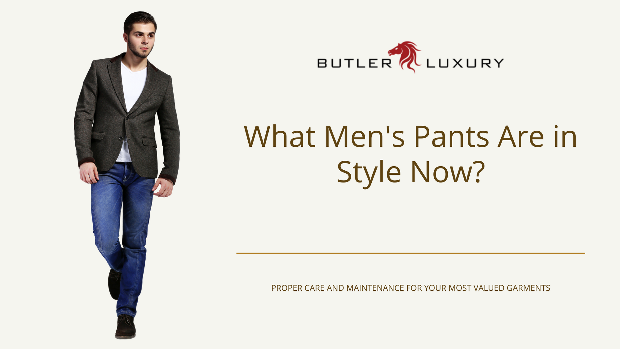 Ask The Butler: What Men's Pants Are in Style Now?