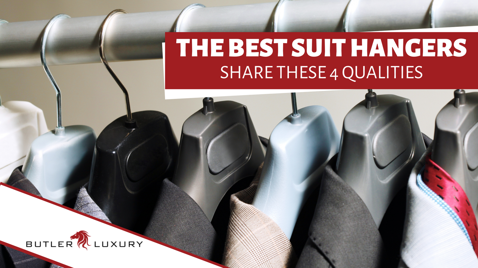 The Best Suit Hangers Share These 4 Qualities - Butler Luxury