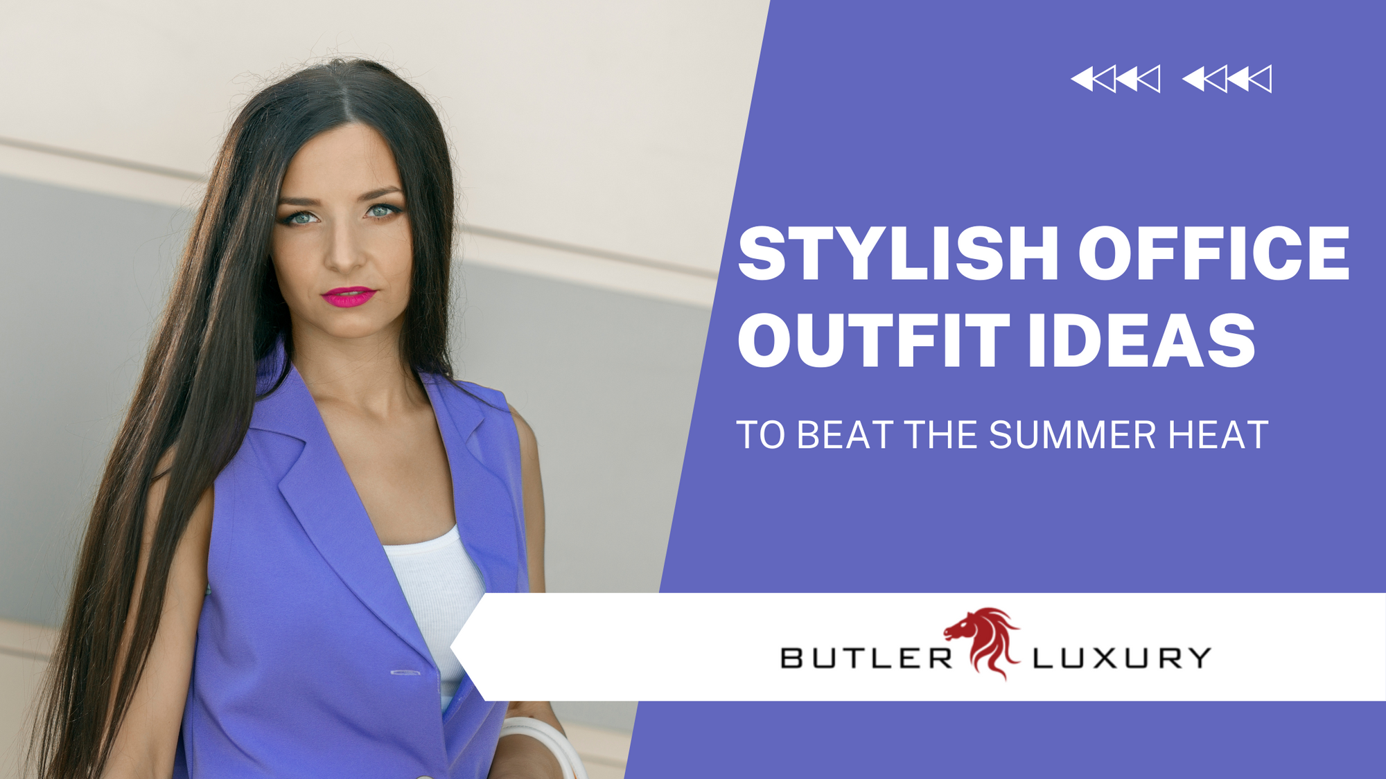 5 Stylish Office Outfit Ideas to Beat the Summer Heat