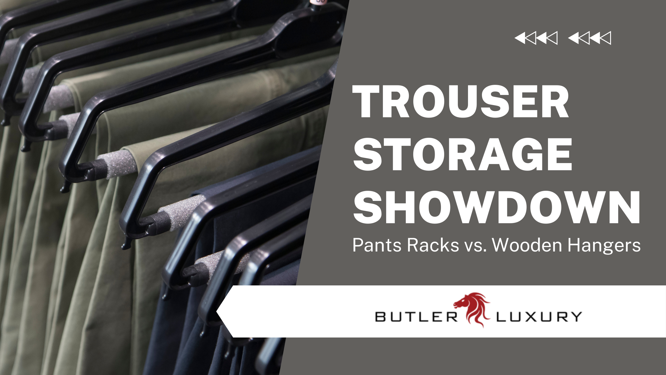 The Pants Rack vs. Wooden Hangers Trouser Storage Showdown Butler Luxury