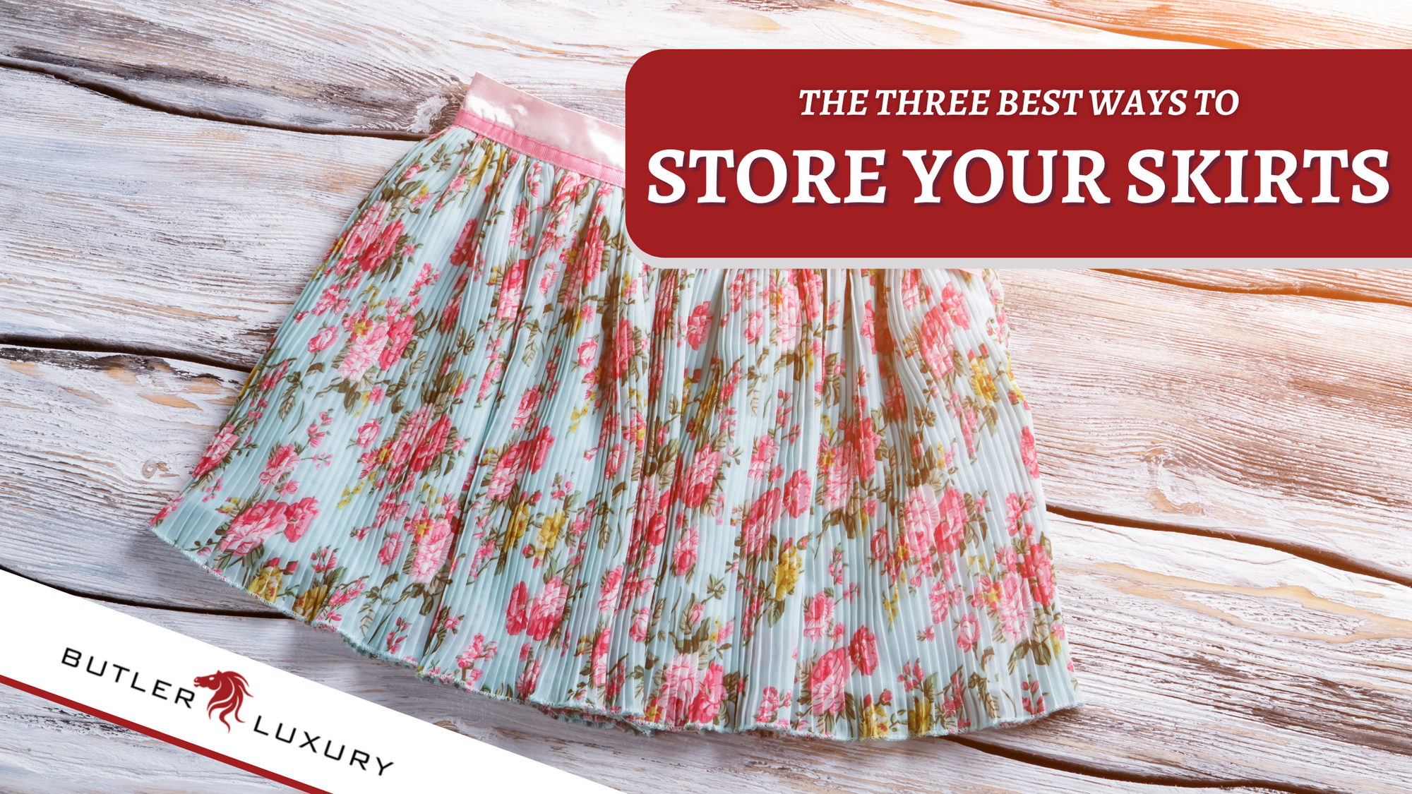 The 3 Best Ways to Store Your Skirts