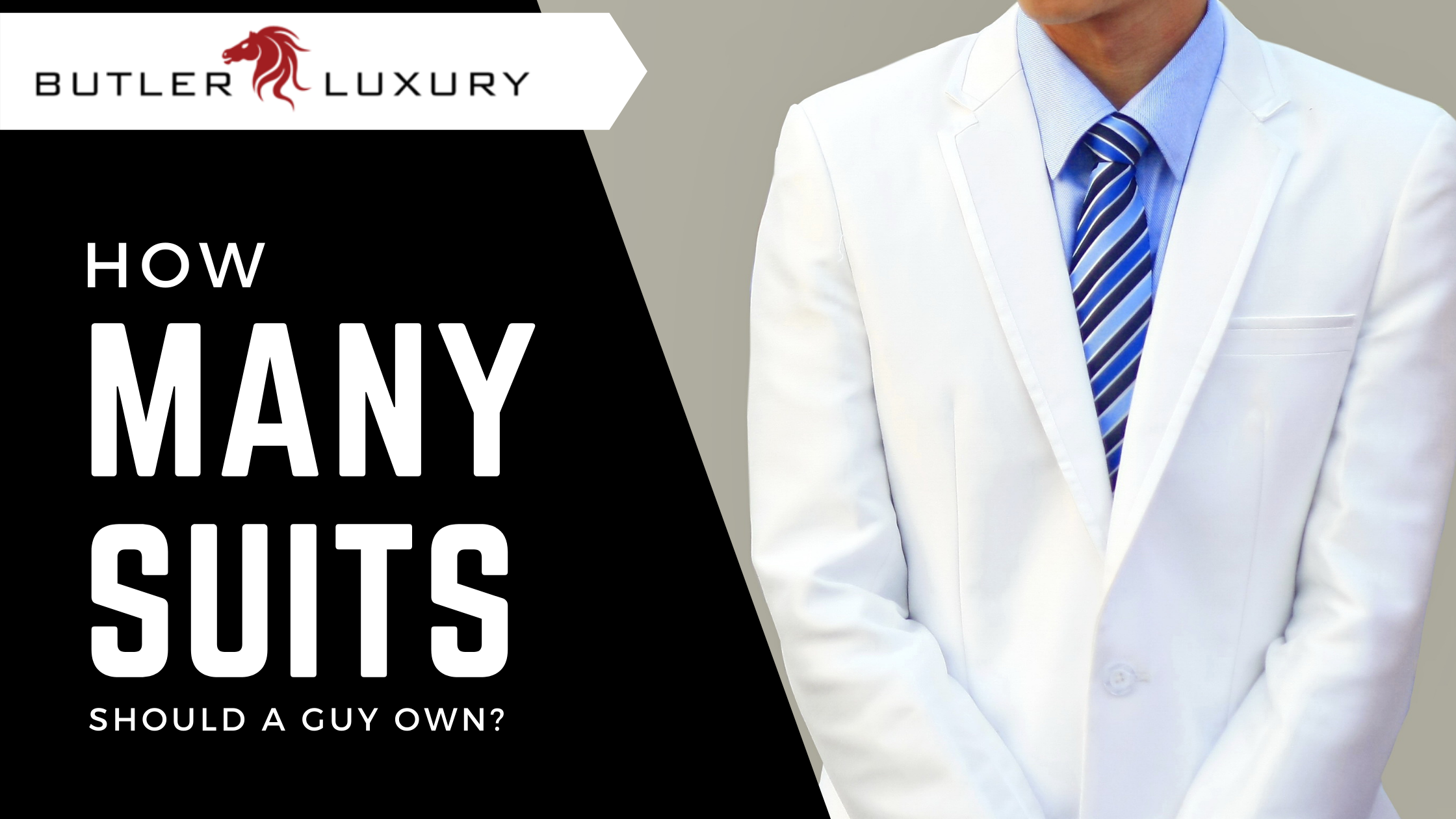 How Many Suits Should a Guy Own? Butler Luxury