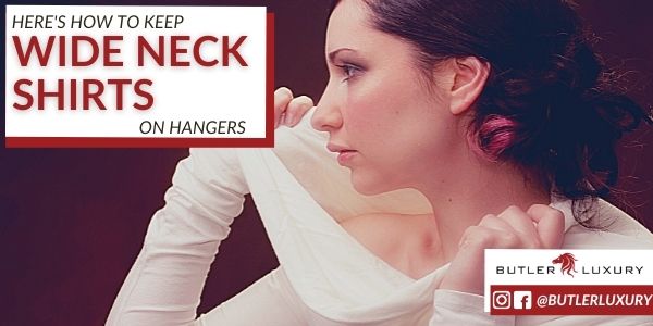 wide neck shirt hanger